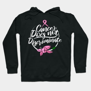 'Cancer Does Not Discriminate' Cancer Awareness Shirt Hoodie